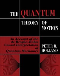 bokomslag The Quantum Theory of Motion