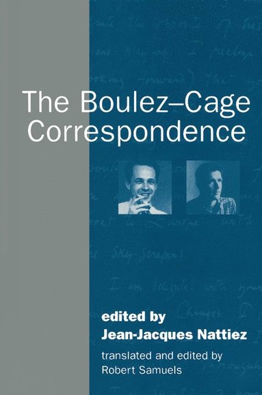 bokomslag The Boulez-Cage Correspondence