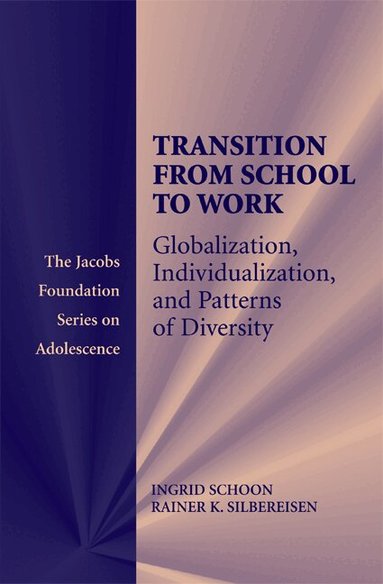 Ingrid Schoon, Rainer K. Silbereisen - Transitions from School to Work, Inbunden
