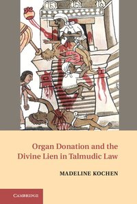 bokomslag Organ Donation and the Divine Lien in Talmudic Law