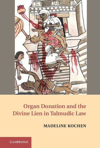 bokomslag Organ Donation and the Divine Lien in Talmudic Law