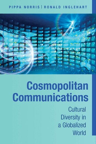Pippa Norris, Ronald Inglehart - Cosmopolitan Communications, Inbunden