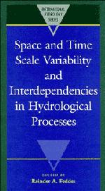 Reinder A. Feddes, The Netherlands) Feddes, Reinder A. (Agricultural University, Wageningen - Space and Time Scale Variability and Interdependencies in Hydrological Processes, Inbunden