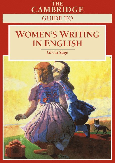 Lorna Sage, Lorna (University of East Anglia) Sage - The Cambridge Guide to Women's Writing in English, Inbunden