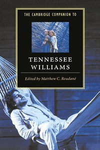 bokomslag The Cambridge Companion to Tennessee Williams