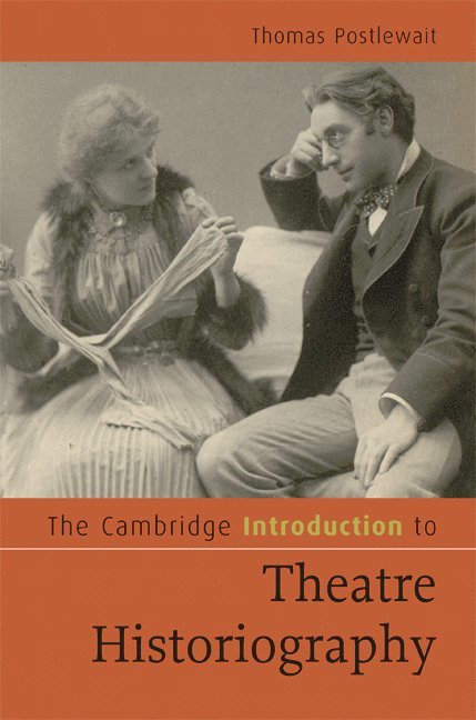 The Cambridge Introduction to Theatre Historiography 1