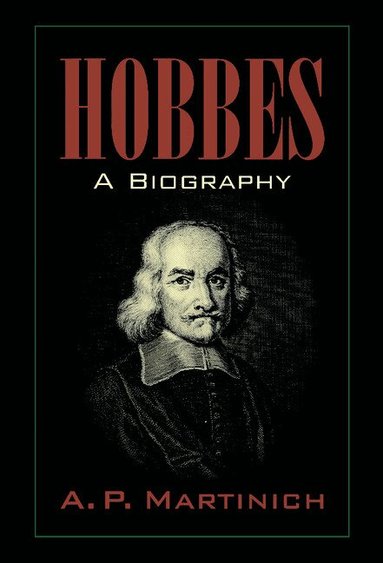 A. P. Martinich - Hobbes, Inbunden
