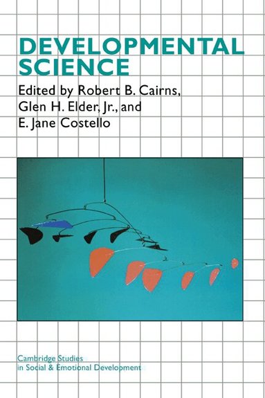 Robert B. Cairns, Glen H. Elder, Elizabeth Jane Costello - Developmental Science, Inbunden