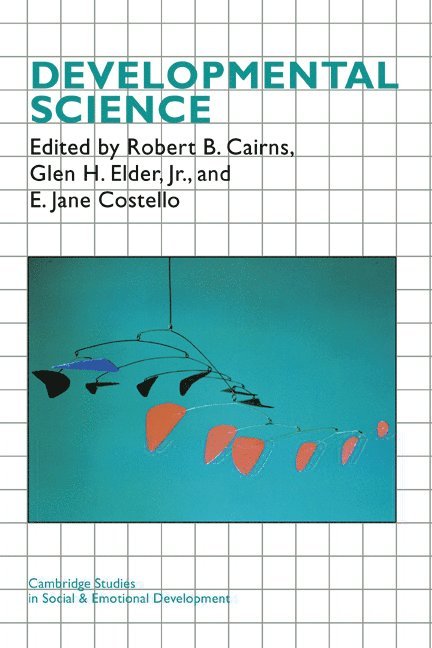 Robert B. Cairns, Jr. Elder, Glen H., Glen H. Jr. Elder, E. Jane Costello - Developmental Science, Inbunden