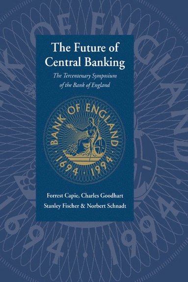 bokomslag The Future of Central Banking