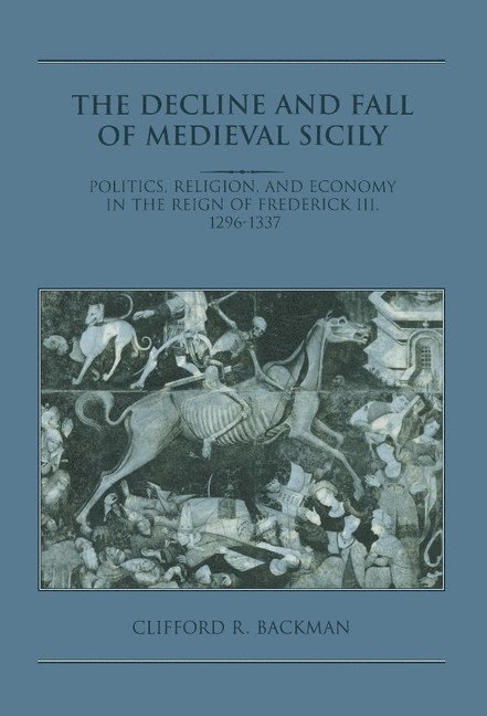 The Decline and Fall of Medieval Sicily 1