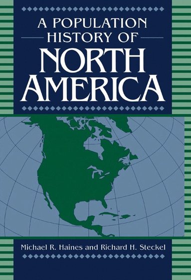 bokomslag A Population History of North America