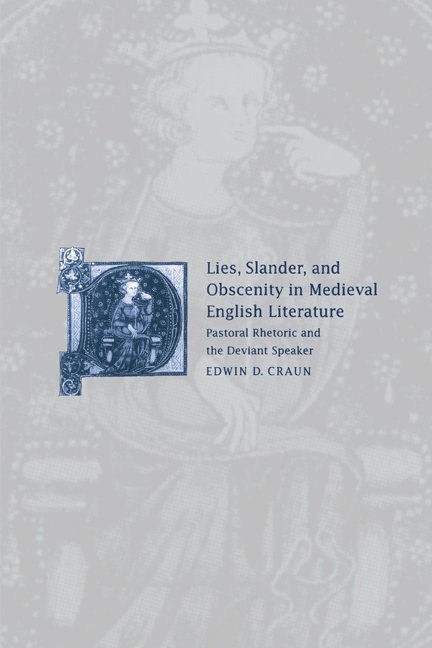 Edwin David Craun, Virginia) Craun, Edwin David (Henry S. Fox, Jr., Professor of English, Washington and Lee University - Lies, Slander and Obscenity in Medieval English Literature, Inbunden