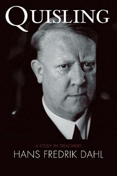 bokomslag Quisling: A Study in Treachery