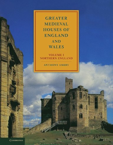bokomslag Greater Medieval Houses of England and Wales, 1300 1500