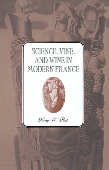 bokomslag Science, Vine and Wine in Modern France