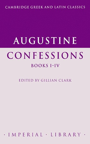 bokomslag Augustine: Confessions Books I-IV