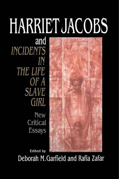 bokomslag Harriet Jacobs and Incidents in the Life of a Slave Girl