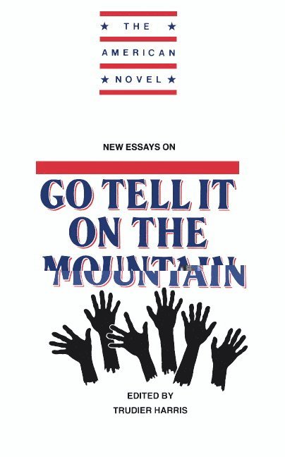 Atlanta) Harris, Trudier (Emory University, Trudier Harris, Emory Elliot - New Essays on Go Tell It on the Mountain, Häftad