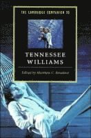 bokomslag The Cambridge Companion to Tennessee Williams