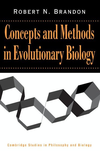 Robert N. Brandon - Concepts and Methods in Evolutionary Biology, Häftad