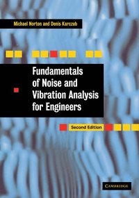 bokomslag Fundamentals of Noise and Vibration Analysis for Engineers