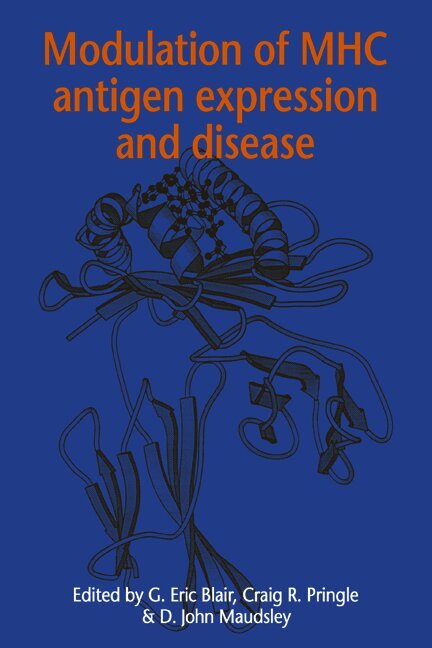 G. Eric Blair, Craig R. Pringle, D. John Maudsley, G. Eric (University of Leeds) Blair, Craig R. (University of Warwick) Pringle, D. John (University of Warwick) Maudsley - Modulation of MHC Antigen Expression and Disease, Häftad