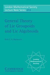 bokomslag General Theory of Lie Groupoids and Lie Algebroids