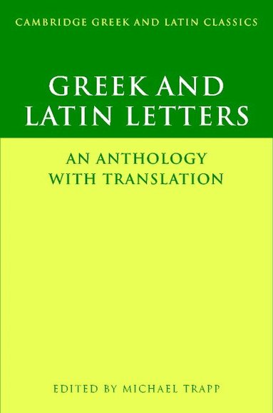Michael Trapp, Michael Trapp - Greek and Latin Letters, Häftad