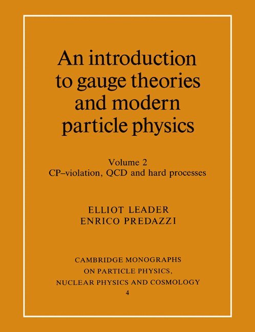 An Introduction to Gauge Theories and Modern Particle Physics 1