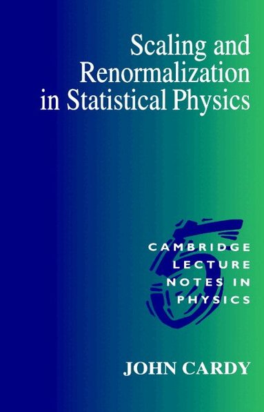 John Cardy, Peter Goddard, Julia Yeomans - Scaling and Renormalization in Statistical Physics, Häftad