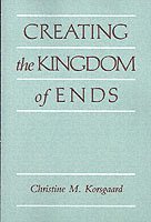 bokomslag Creating the Kingdom of Ends
