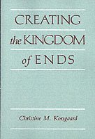 bokomslag Creating the Kingdom of Ends