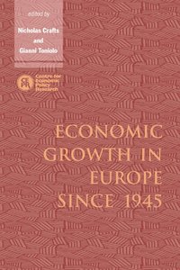 bokomslag Economic Growth in Europe since 1945