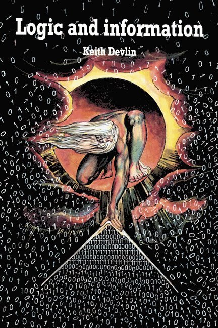 California) Devlin, Keith (St Mary's College, Keith J. Devlin, Devlin Keith - Logic and Information, Häftad
