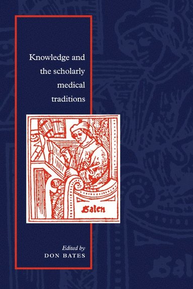 bokomslag Knowledge and the Scholarly Medical Traditions