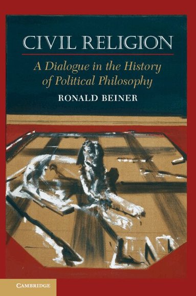 Ronald Beiner - Civil Religion, Inbunden