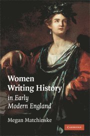 bokomslag Women Writing History in Early Modern England