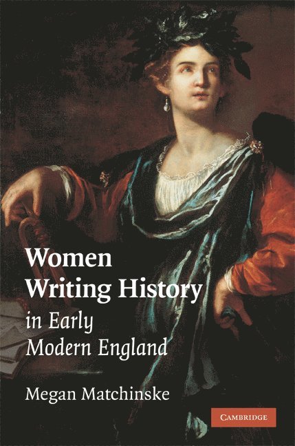 Women Writing History in Early Modern England 1