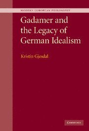 bokomslag Gadamer and the Legacy of German Idealism