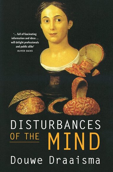 Douwe Draaisma - Disturbances of the Mind, Inbunden