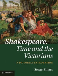 bokomslag Shakespeare, Time and the Victorians