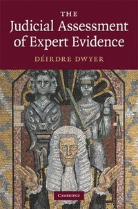 bokomslag The Judicial Assessment of Expert Evidence