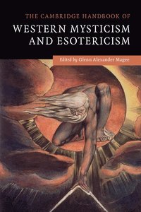 bokomslag The Cambridge Handbook of Western Mysticism and Esotericism