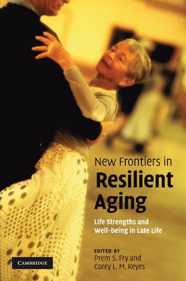 bokomslag New Frontiers in Resilient Aging