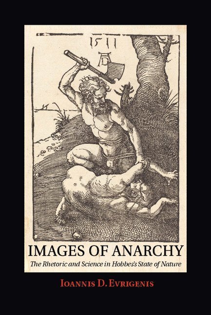 Ioannis D. Evrigenis, Massachusetts) Evrigenis, Ioannis D. (Tufts University - Images of Anarchy, Inbunden