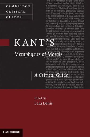 Lara Denis - Kant's Metaphysics of Morals, Inbunden