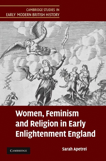 Women, Feminism and Religion in Early Enlightenment England 1