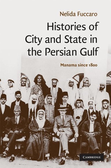 bokomslag Histories of City and State in the Persian Gulf