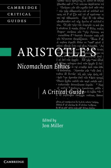 Jon Miller - Aristotle's Nicomachean Ethics, Inbunden